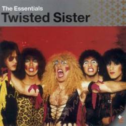 Twisted Sister : The Essentials